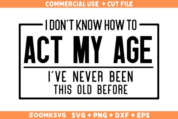Funny Birthday SVG, Funny Old Man SVG