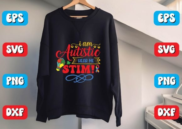 I Am Autistic Hear Me Stim Svg Design